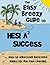 HESI A2 Exam Success: The Easy Breezy Guide to Help HESI Test Takers