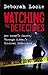 Watching the Detectives by Deborah Locke