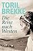 Die Reise nach Westen: Roman (German Edition)