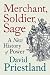 Merchant, Soldier, Sage by Professor David Priestland
