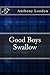 Good Boys Swallow