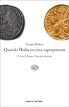 Quando l'Italia era una superpotenza