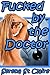 Fucked by the Doctor (Doctor BDSM #3)