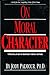 On Moral Character: A Practical Guide to Aristotle’s Virtues and Vices