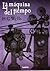 La máquina de tiempo by H.G. Wells