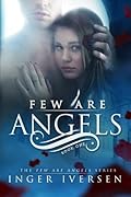 Few Are Angels