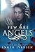 Few Are Angels (Few Are Ang...