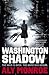 Washington Shadow: Peter Cotton Thriller 2: The second 'addictive' spy thriller