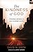 The Kindness of God by David W. Smith