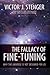 The Fallacy of Fine-Tuning:...