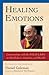 Healing Emotions: Conversations with the Dalai Lama on Mindfulness, Emotions, and Health