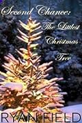 Second Chance: The Littlest Christmas Tree