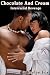 Chocolate And Cream - A Hot...