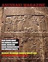 PREMIERE ISSUE: ANUNNAKI MAGAZINE