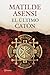 El último Catón by Matilde Asensi