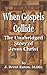 When Gospels Collide: The Unabridged Story of Jesus Christ