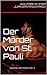 Der Mörder von St. Pauli (Zwischen den Welten 3) by Wolfram Alster