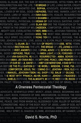 I AM: A Oneness Pentecostal Theology (Kindle Edition)