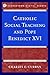 Catholic Social Teaching an...