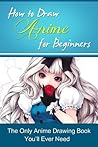 How to Draw Anime...