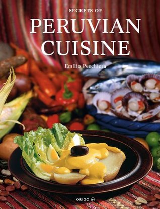Peruvian Cuisine (Kindle Edition)
