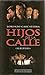 Hijos de la calle by Lorenzo Carcaterra