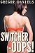 Switcher-oops! (Gender Transformation Erotica)