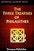 The Three Treatises of Philalethes (Secrets of Alchemy Texts Book 1)