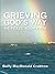 Grieving God's Way - He Feels Your Pain