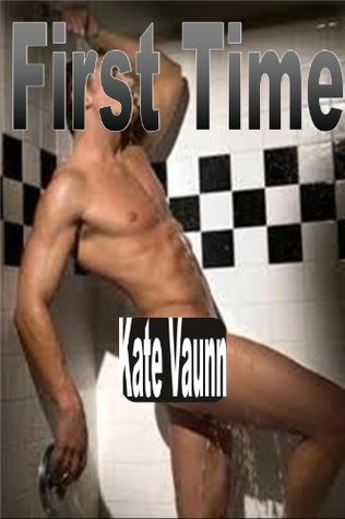 First Time (Kindle Edition)