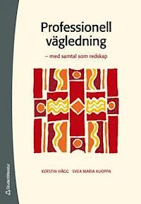 Professionell vägledning: med samtal som redskap (Paperback)