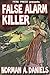 False Alarm Killer