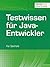 Testwissen für Java-Entwick...