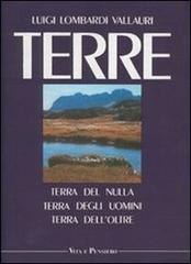Terre: Terra del nulla, terra degli uomini, terra dell'oltre (Italian Edition)