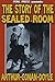 The Story of the Sealed Room [Illustrated]