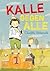 Kalle gegen Alle (Kinderroman) (German Edition)