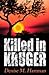 Killed in Kruger by Denise M. Hartman