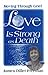 Love Is Strong as Death by James Dillet Freeman