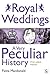 Royal Weddings, A Very Peculiar History by Fiona Macdonald