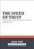 Summary: The Speed of Trust...
