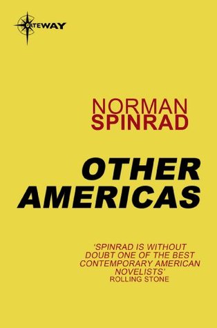 Other Americas by Norman Spinrad
