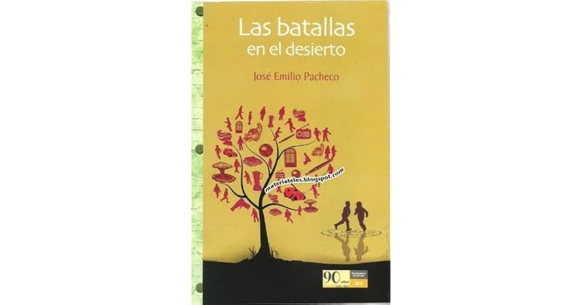 Las batallas en el desierto by José Emilio Pacheco