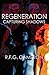 Regeneration: Capturing Sha...