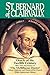 St. Bernard of Clairvaux: Oracle of the Twelfth Century