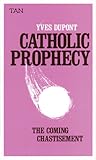 Catholic Prophecy...