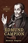 Edmund Campion: A...