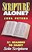 Scripture Alone? 21 Reasons...