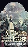 St. Vincent Ferrer: The Angel of the Judgment St. Vincent Ferrer: The Angel of the Judgment