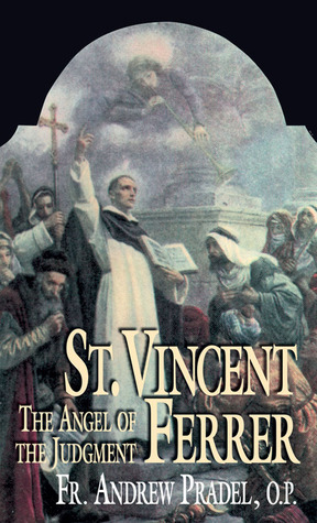 St. Vincent Ferrer: The Angel of the Judgment (Paperback)