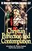 Christian Perfection and Contemplation by Réginald Garrigou-Lagrange